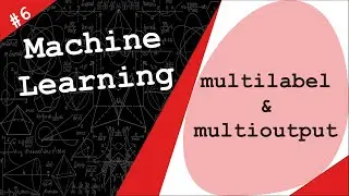 Multilabel and Multioutput Classification -Machine Learning # 6