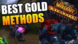 BEST Methods To Make Gold in Cataclysm Classic