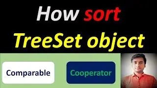 How to sort TreeSet Object in customize orders | comparable and cooperator interface in java.