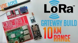 15$ LoRa Gateway Node ESP8266 | Ra-02 SX1278 Tutorial