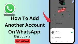 How To Add Another Account On Same WhatsApp//How To Add Second WhatsApp account /New WhatsApp update