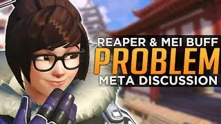Overwatch: Reaper and Mei BUFF Problems - Meta Discussion