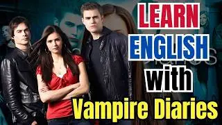 Learn English with Vampire Diaries Movie | English Speaking Practice with Movie Subtitle