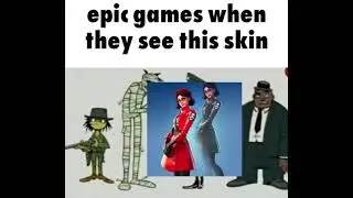 Epic games when they see this skin