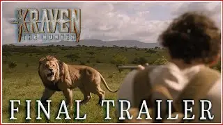 Kraven The Hunter - Final Trailer (2023) | Marvel Studios and Sony Pictures