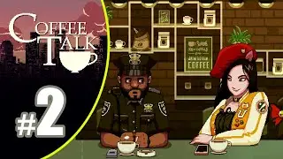 IDOL CAT GIRL AND VAMPIRE TELLING IT HOW IT IS - Coffee Talk Part 2