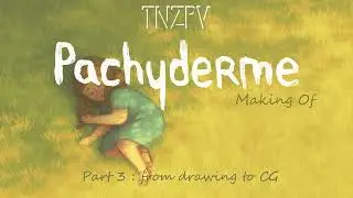 Making Of, part 3 - Pachyderme by Stéphanie Clément - From drawing to CGI - Oscars® nomination 2024