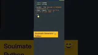 Soulmate Generator😜 in python||python coding status #shorts #programming #python #pythonprogramming