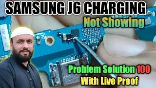 Samsung Galaxy J6 Charging Problem Solution | Charging Not Showing