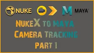Exporting Nuke X Camera Tracks to Autodesk Maya | Part 1