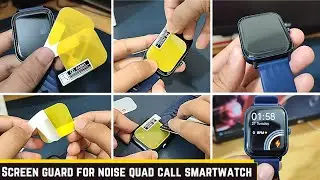 Screen guard for Noise Quad Call 1.81" Display Smartwatch screen protector how to install tutorial