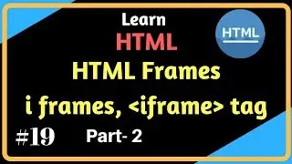 HTML frames, i frame in HTML | iframe tag | part- 2| Shiva Web Tutorial |