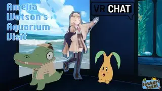 [VRChat] Pilgrimage To Amelia Watson Hololive Aquarium. Thank you Ame!
