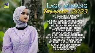 Lagu Minang Terpopuler 2023 - Lagu Minang Terbaru 2023