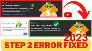 Step 2 Error Setup Google Adsense 2023 | Monetization Step 2 Error | Step 2 Error In Google Adsense