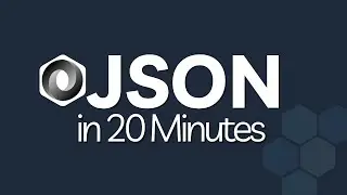 🚨 Learn JSON in 20 Minutes | JSON Essentials Tutorial