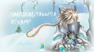 Tactical Trooper Revamp (Siege Projectiles & More) 9/18/2014 PH