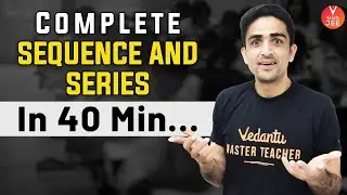 Quick Revision of Sequence and Series Class 11🔥 | JEE Main 2022 [IIT JEE Maths👻] | Vedantu JEE✌