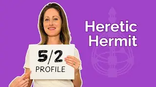 Human Design 5/2 Profile: The Heretic Hermit Explained