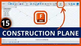 #15 How to Create Different Construction Planes | Fusion 360 Tutorial