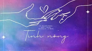 [MUSIC] TÌNH NỒNG| LYRICS | UYENVO