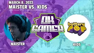 Maister vs Kids SSBU March 8, 2022