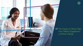 The Future of Clinical Trials: How Patient Engagement is Driving Change