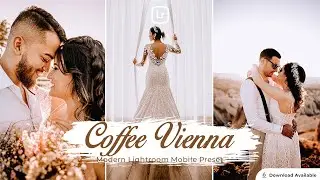 Coffee Vienna | Special Wedding Lightroom Mobile Preset Free DNG | Lightroom Mobile Editing