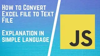 How to convert excel file to text file in javascript | How To Create & Save Files In Javascript