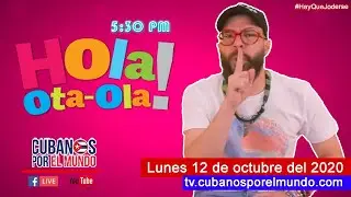 Alex Otaola en Hola! Ota-Ola en vivo por YouTube Live (lunes 12 de octubre del 2020)