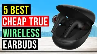 Best Cheap True Wireless Earbuds | Top 5 Best Wireless Earbuds - Review