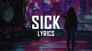 Chandler Leighton - SICK (Lyrics)