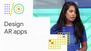 Best practices to design AR applications (Google I/O 18)