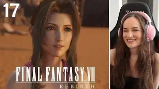 To The Beach! - FINAL FANTASY VII REBIRTH - Part 17