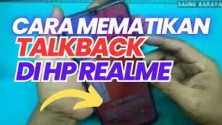 Cara mematikan talkback di HP Realme C15