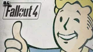 Прохождение Fallout 4 №4 Выполняю поручения