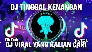 DJ KINI TINGGAL KENANGAN SAAT KITA BERSAMA || DJ KENANGAN VIRAL TIKTOK 2024