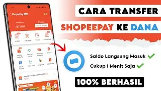 TANPA RIBET !! Cara Transfer Saldo ShopeePay ke DANA Terbaru