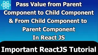 Pass Value in Parent & Child Component in React JS | Dialog Box in ReactJS| Important React Tutorial