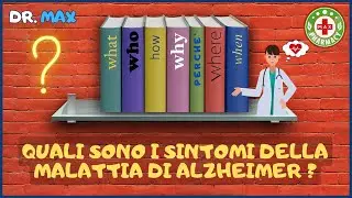 🎀 Guida Essenziale: 🔍Quali sono i sintomi della malattia di Alzheimer ? 👔 Dr. MAX