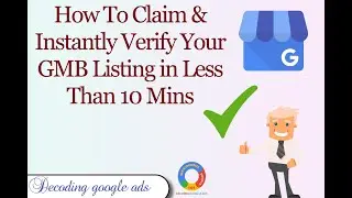 How To Claim & Instantly Verify Your GMB Listing in Less Than 10 Mins