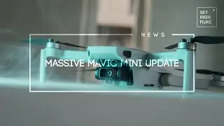 MAVIC MINI | MASSSIVE UPDATE | MANUAL VIDEO CONTROLS