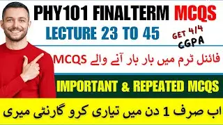 PHY101 Important & Repeated MCQS Final Term 2024 || Phy101 final term preparation 2024 || #Phy101