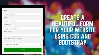 Create a beautiful Form for your website using CSS and Bootstrap class | Frontend Development | CSS