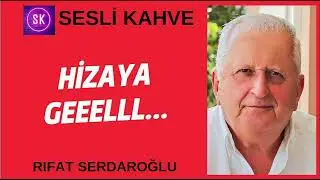 RIFAT SERDARLOĞLU -   HİZAYA GEEELLL                         