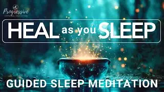 Heal while you Sleep - Body, Mind & Spirit Healing. Guided Sleep Meditation with Deepest Rest