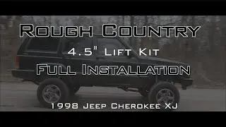 Jeep Cherokee XJ | 4.5 Inch Rough Country Long Arm Lift Kit Installation