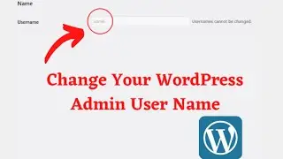 Change WordPress Username: Fix Issue (Usernames cannot be changed)