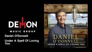 Daniel O'Donnell - Under A Spell Of Loving You