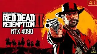 Red Dead Redemption 2 | RTX 4090 | 4K | 60FPS